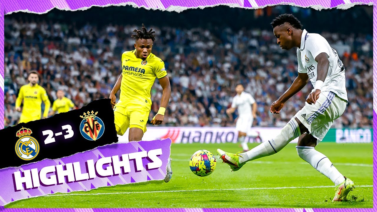 Real Madrid vs Villarreal CF: Match Highlights! (Watch the Best Goals and Moments)
