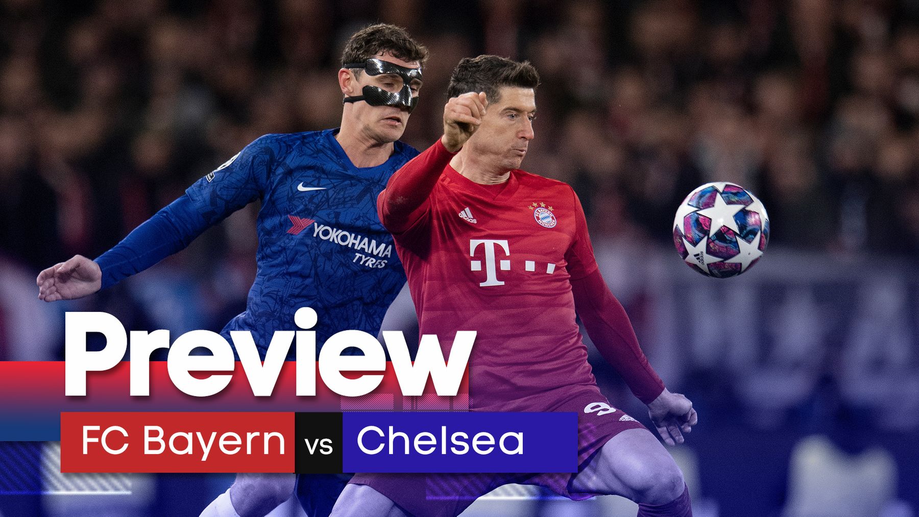 Chelsea FC vs FC Bayern Munich: Who Will Win? The Ultimate Match Preview and Predictions You Need to Read!
