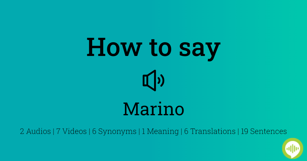 Marino in English: What Does It Mean and How to Use It