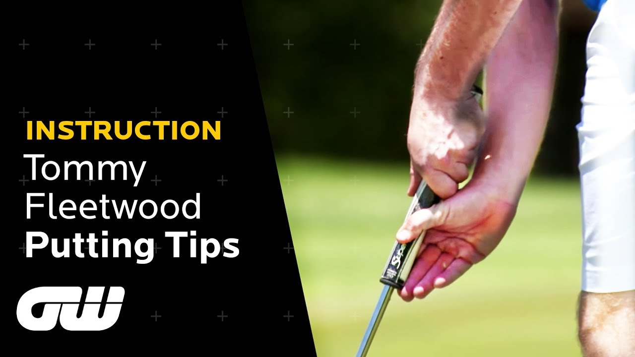 Tommy Fleetwood Putting Grip: Discover the Technique Used by the Golfing Superstar