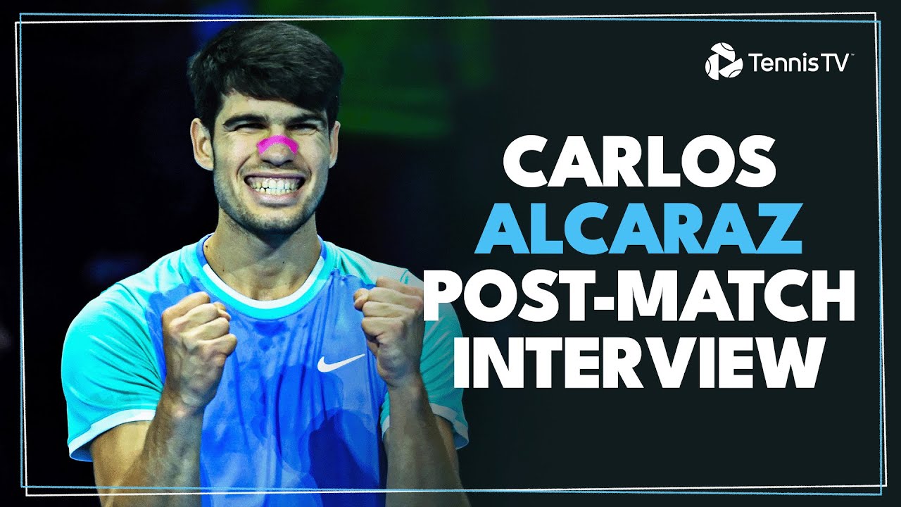 Alcaraz latest news now: Post-match interview insights, hear what he had to say after the game!