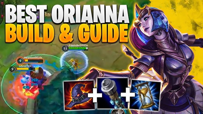 Orianna Arcane Guide: The Best Build and Runes for Beginners to Use in the Game.
