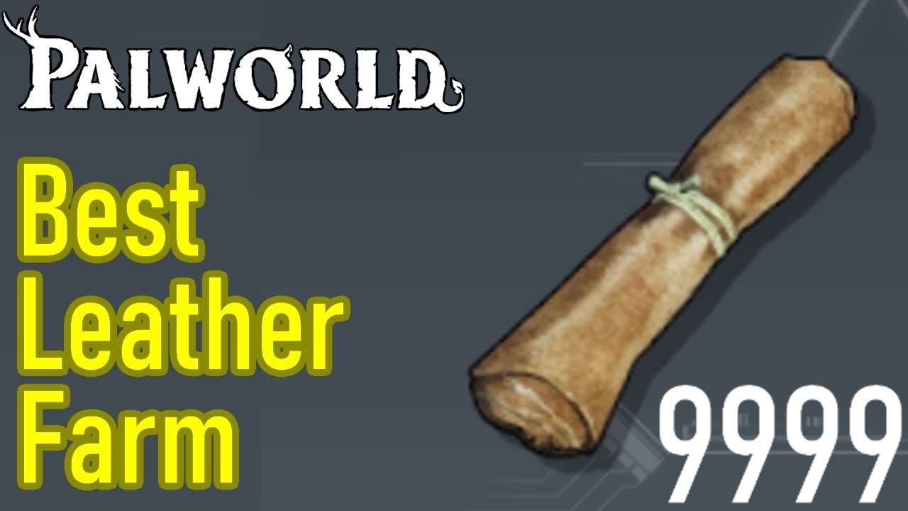 Best Way to Get Leather Pal World? Top Tips for Fast Farming!
