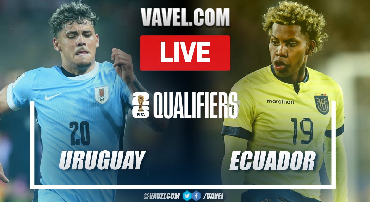 Ecuador vs Uruguay National Football Teams:Game Time, Key Players, Live Updates!