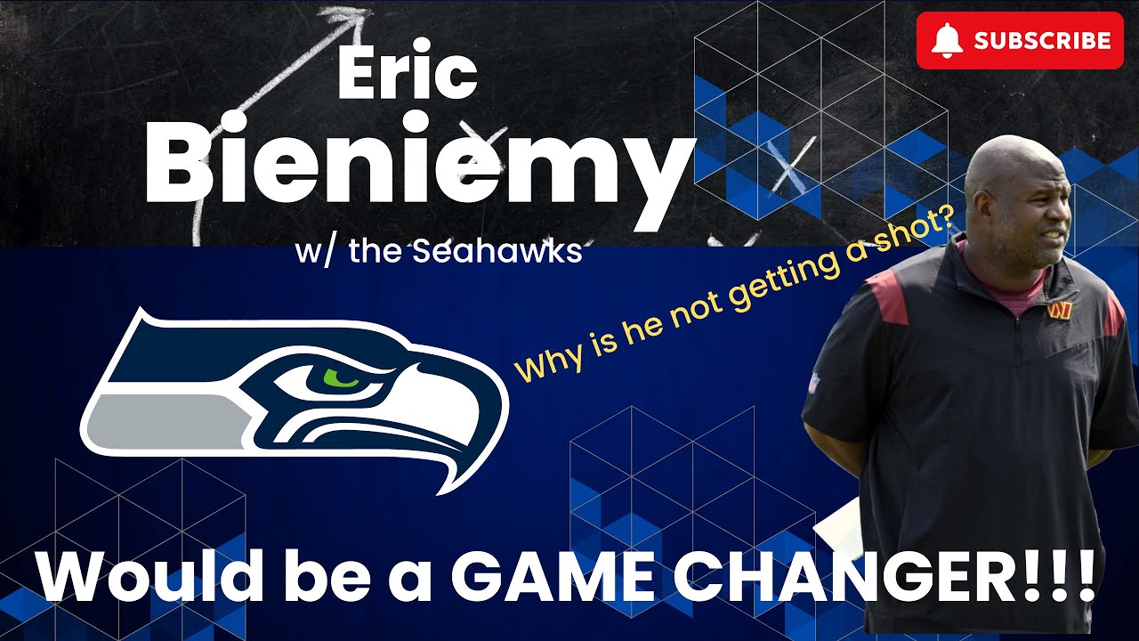 Eric Bieniemy and the Seahawks: A Potential Match?
