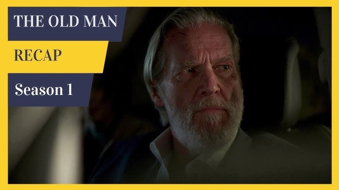 The Old Man Season 1 Recap: Everything You Need to Know in a Nutshell!