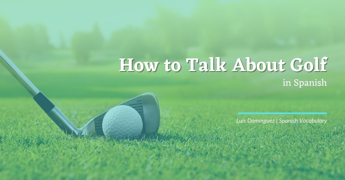 Talking about golf in Spain? Learn exactly how to say golfer in Spanish correctly.