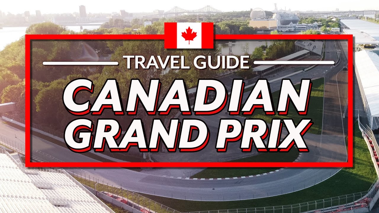 Canadian GP 2022: Get your tickets and travel guide