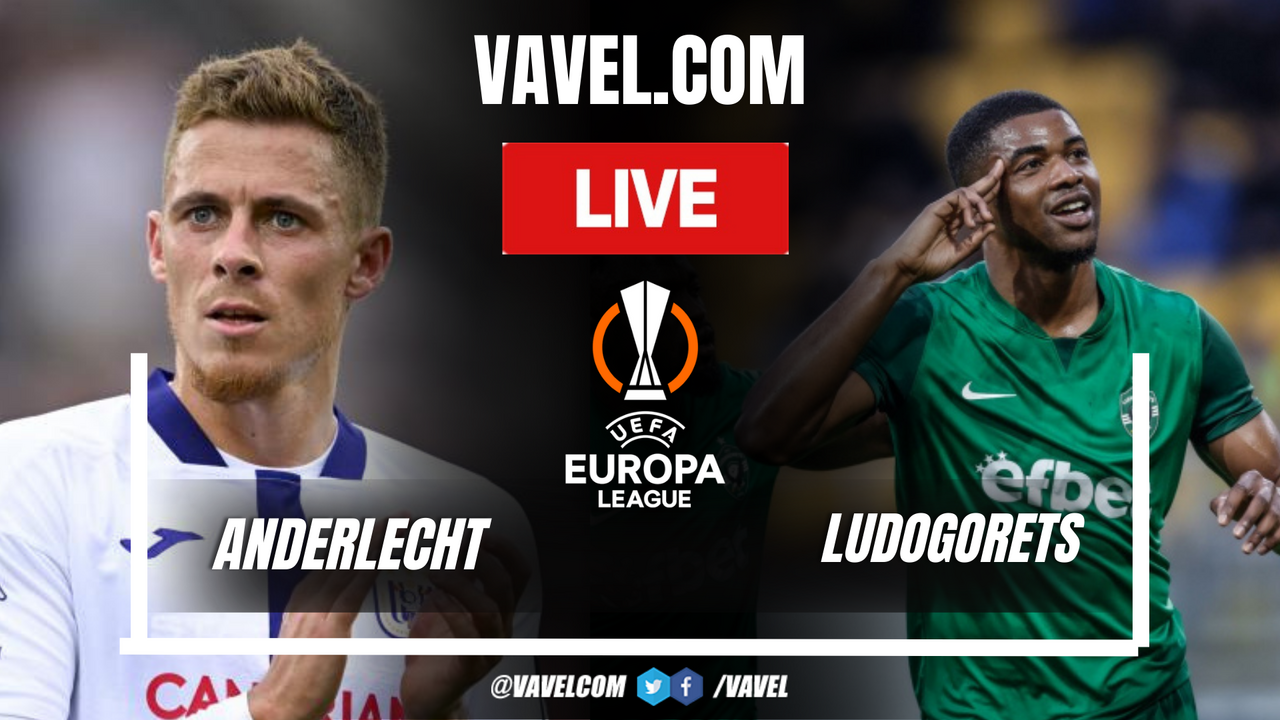 What was the Anderlecht vs Ludogorets score? Get the final match result and details.